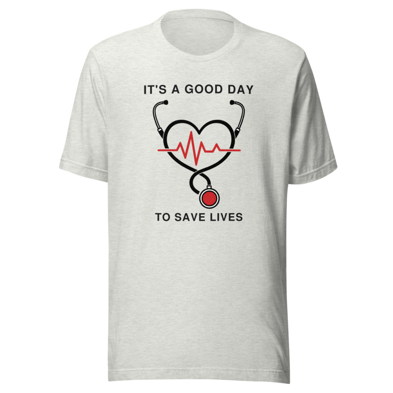 It's A Good Day To Save Lives Tee - Minimal - Ash