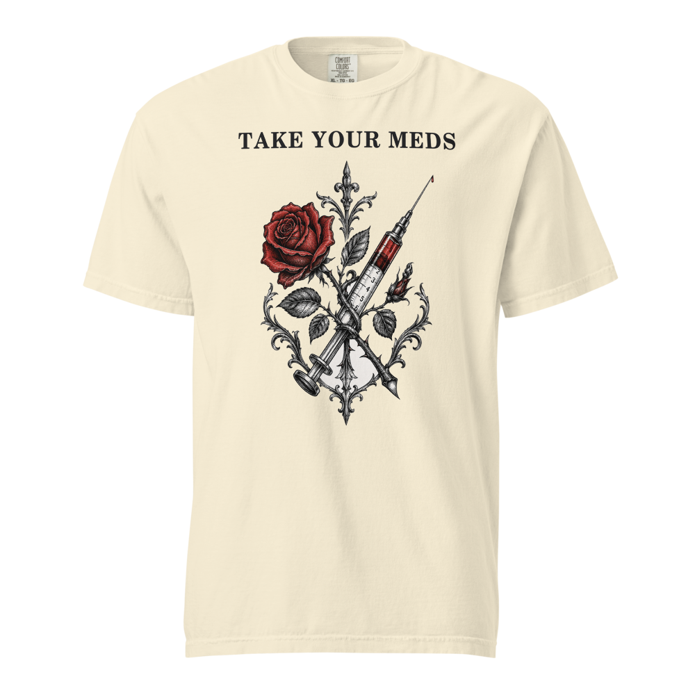 NRS INK 09 take your meds unisex garment dyed heavyweight t shirt ivory front 6a6a917b2d4b1