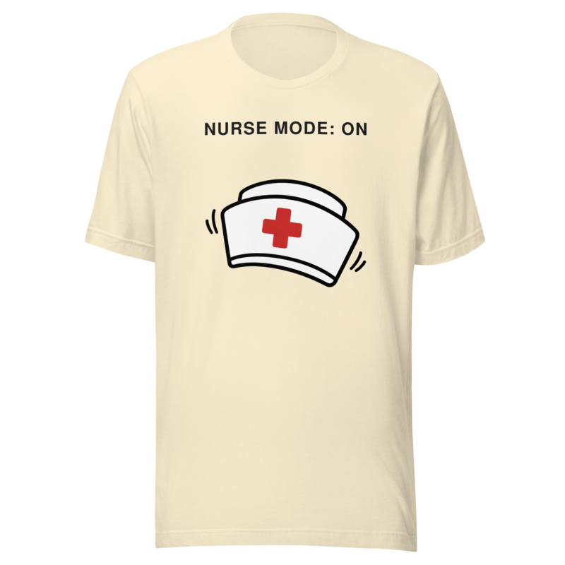 Nurse Mode: On Tee - Natural