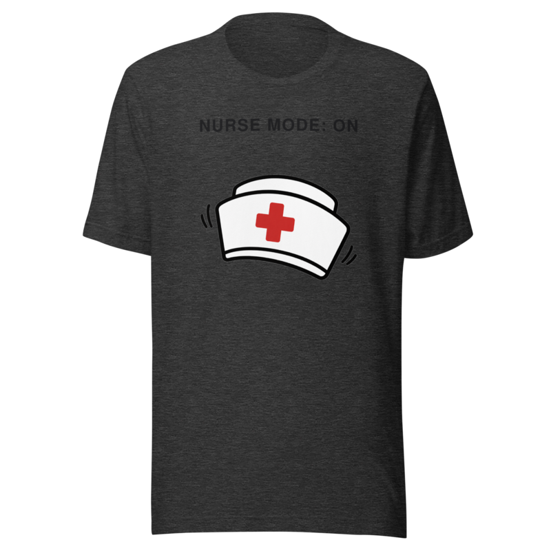 Nurse Mode: On Tee - Dark Grey Heather