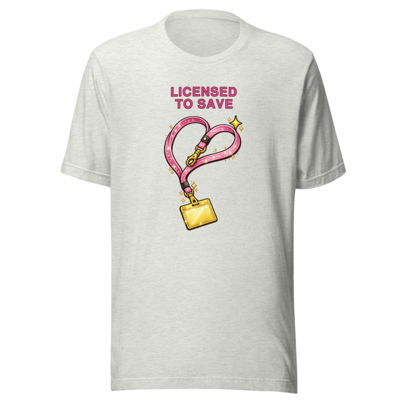 Licensed To Save Tee - Ash