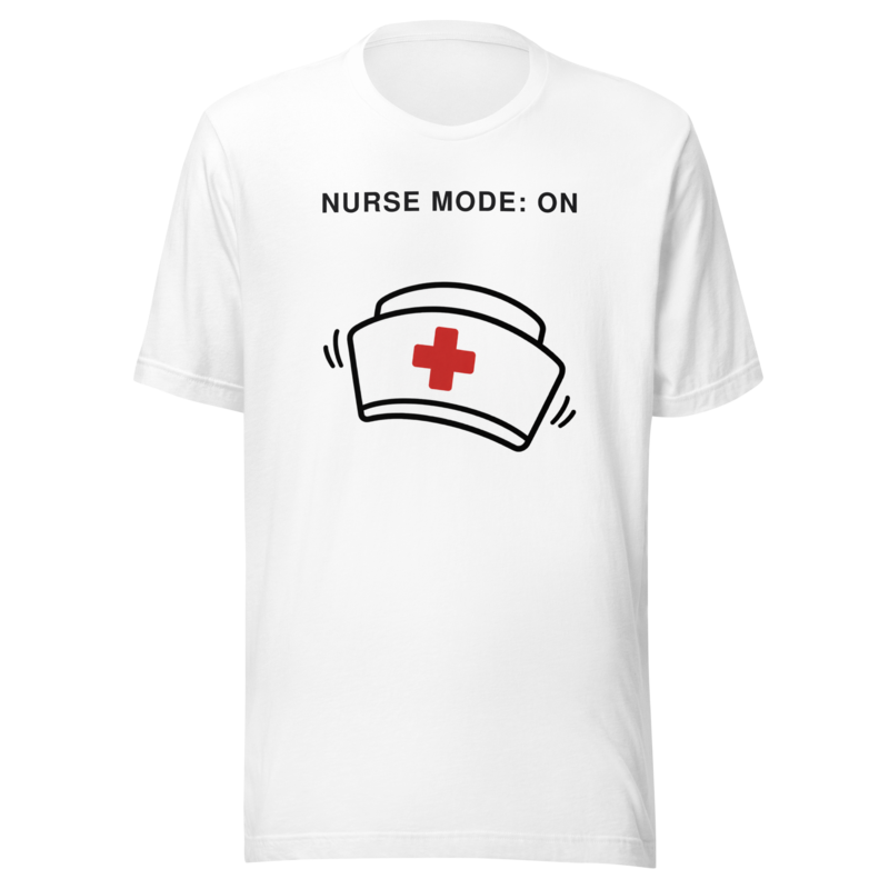 Nurse Mode: On Tee - White