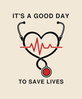 It's A Good Day To Save Lives minimal tee on cream