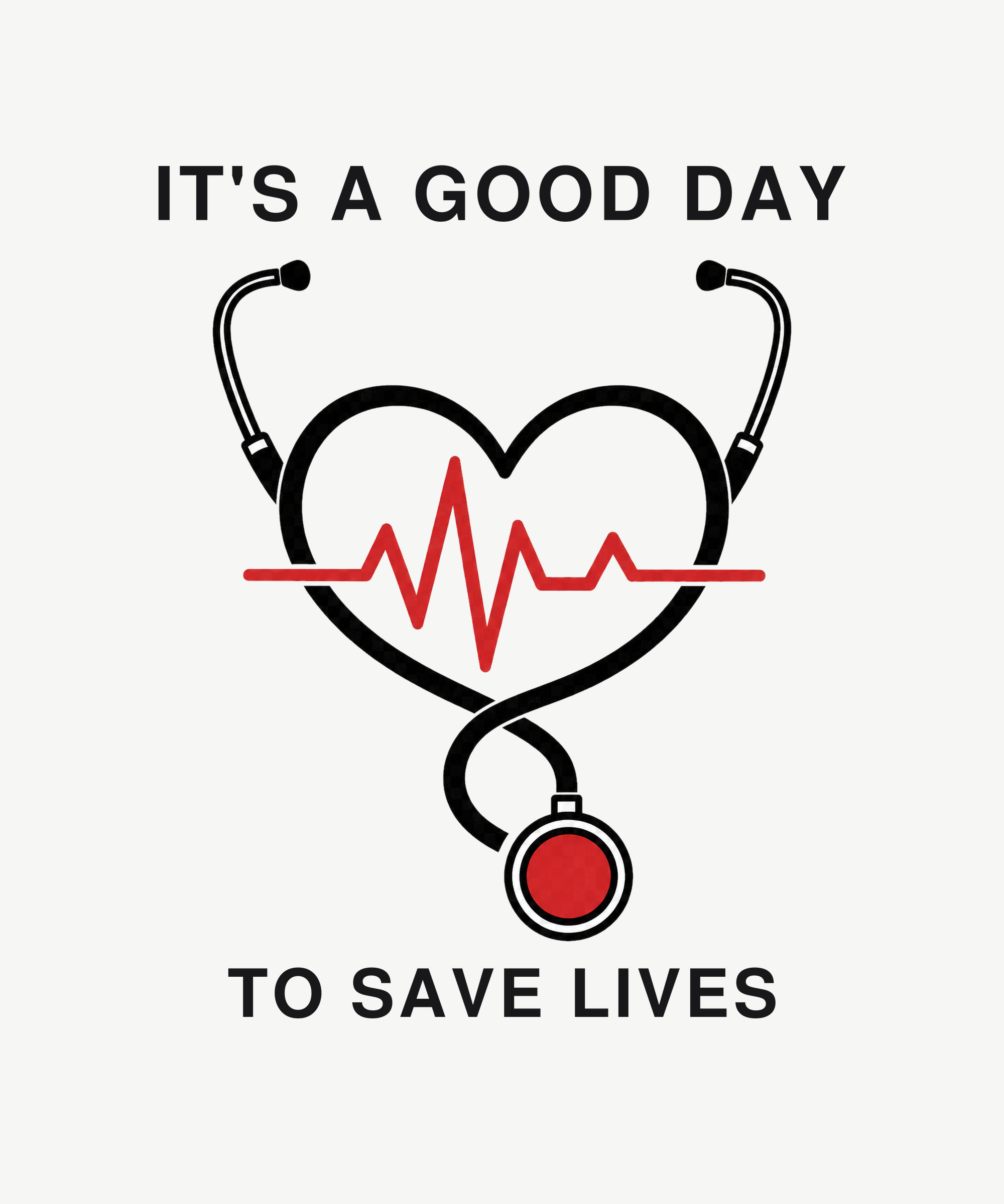 It's A Good Day To Save Lives minimal tee on white