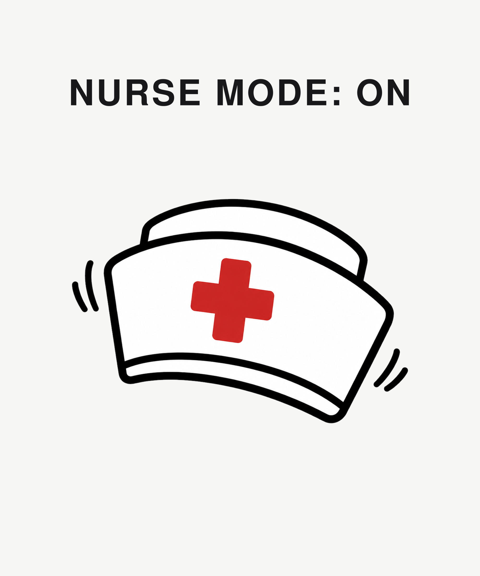 Nurse Mode On nurse cap tee on white