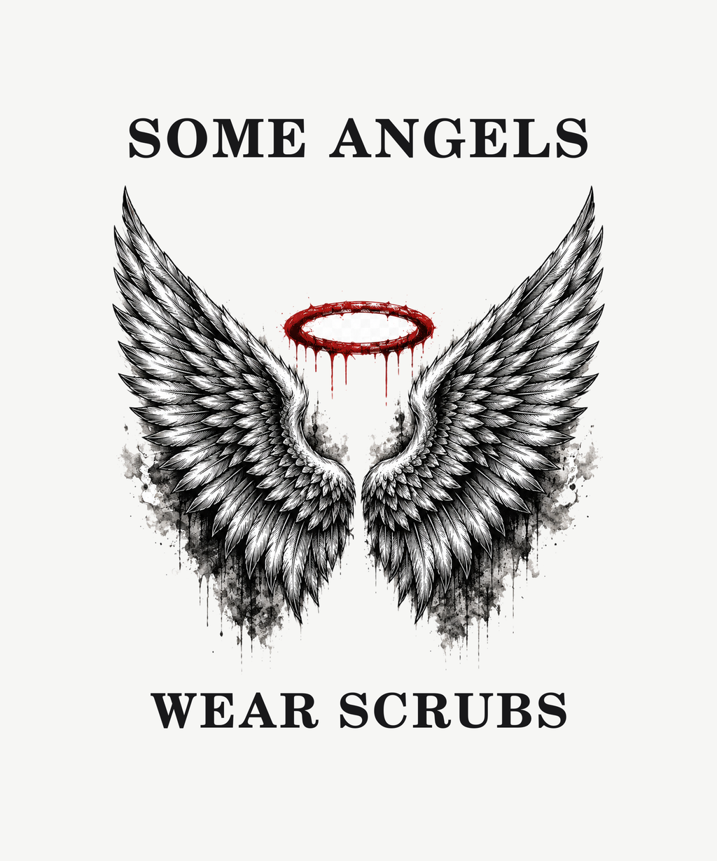 Some Angels Wear Scrubs wings and halo tee on white