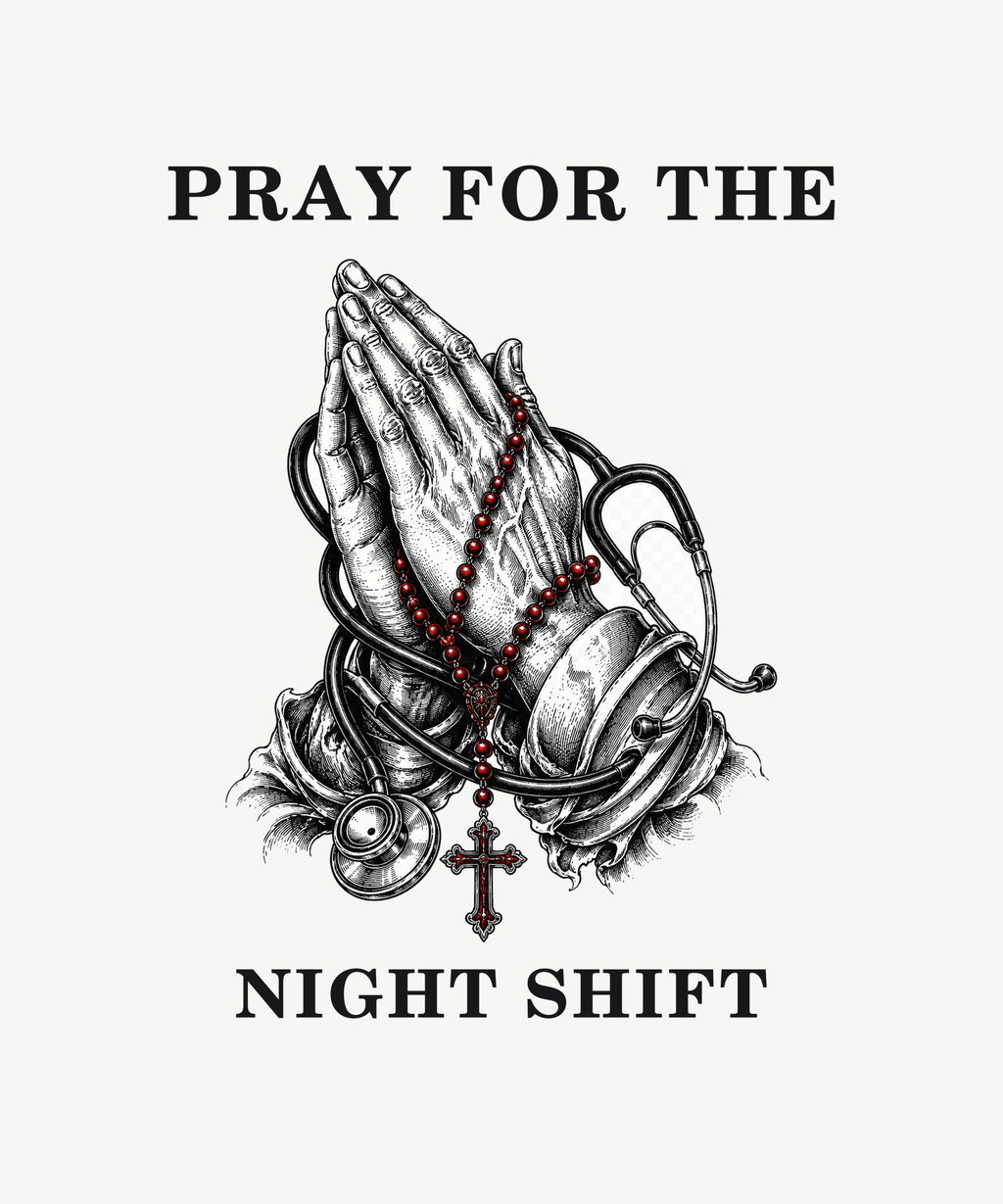 Pray For The Night Shift praying hands tee on white