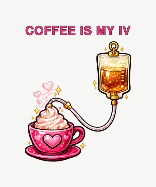 Coffee Is My IV latte tee on white